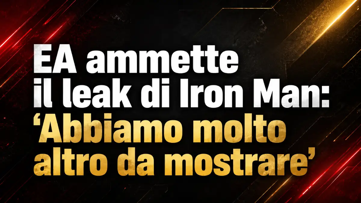 EA ammette il leak di Iron Man: Abbiamo molto altro da mostrare